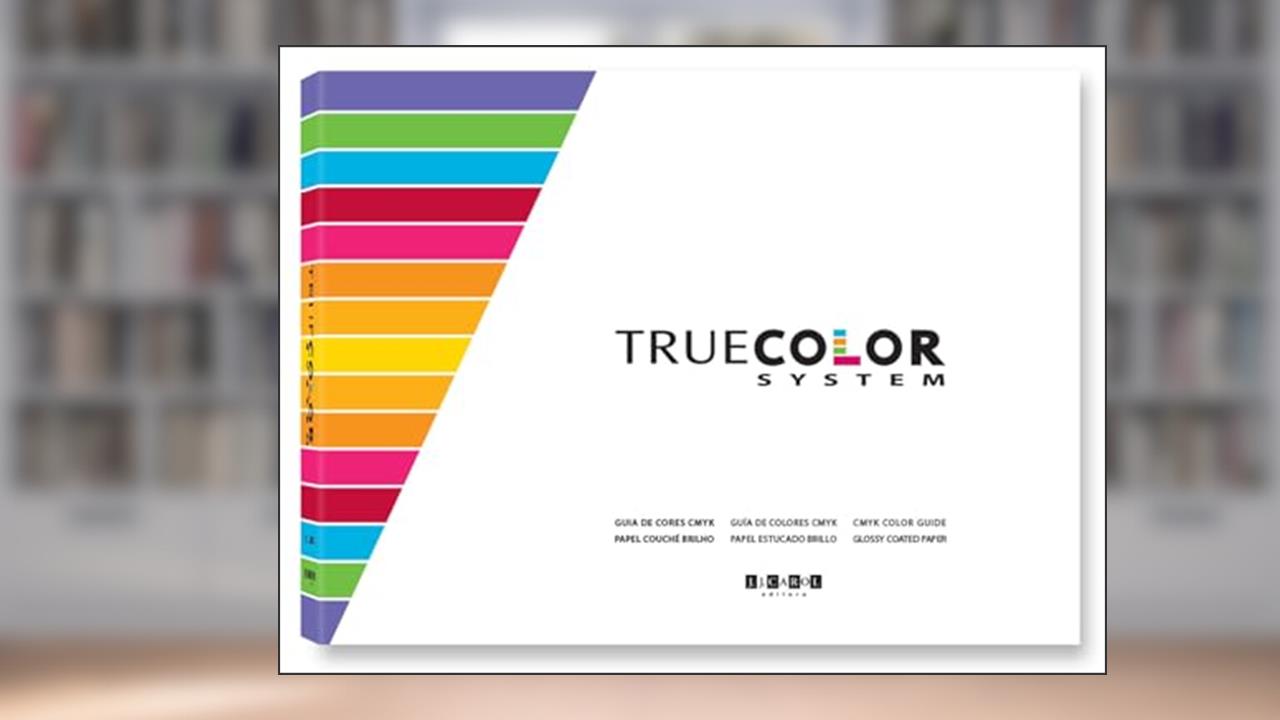Capa de TRUE COLOR SYSTEM - volume 1 - escala de cores CMYK - papel revestido couché - edição trilíngue (português, inglês, espanhol), do autor Jacques Rutman