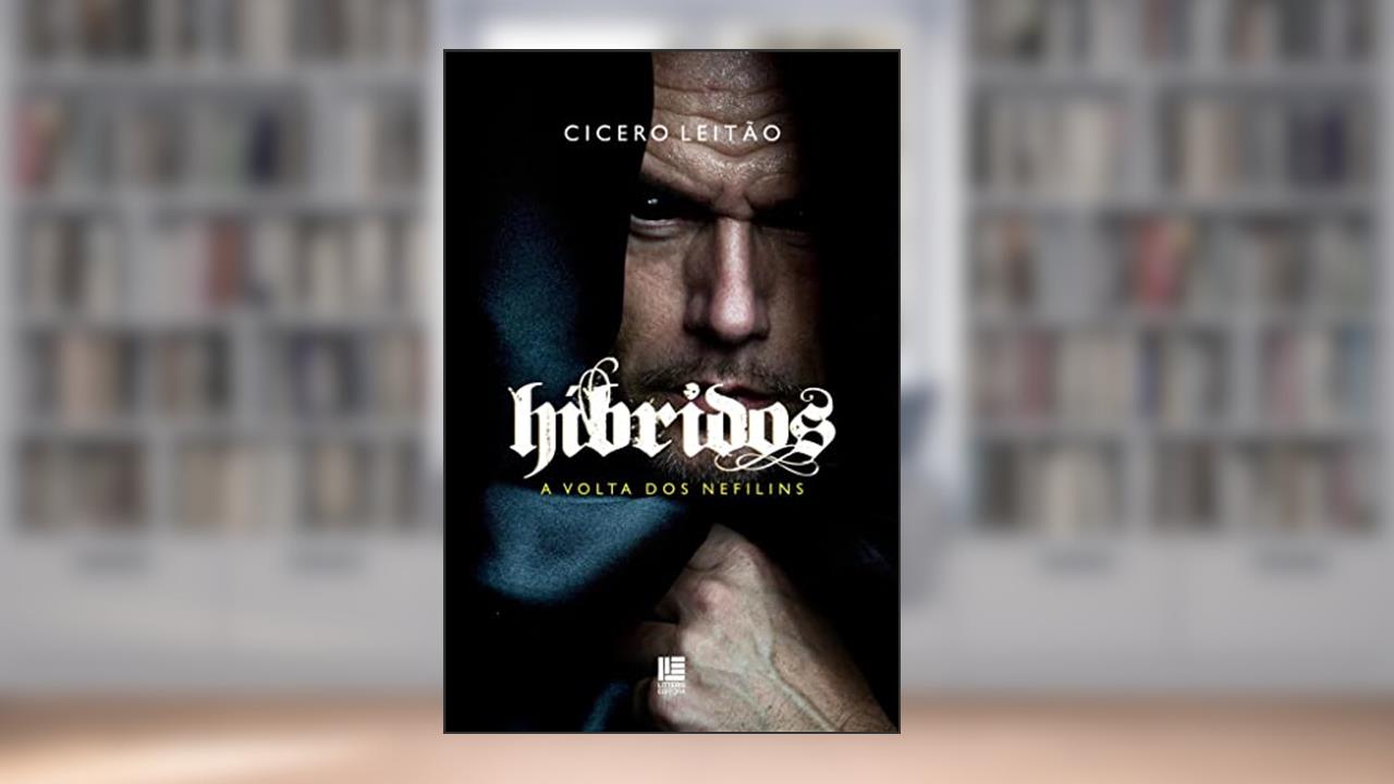 Capa de Híbridos: A volta dos Neflilins, do autor Cícero Leitão