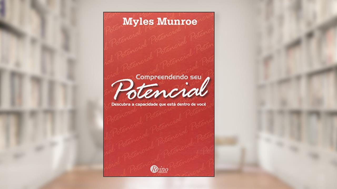 Capa de Compreendendo Seu Potencial, do autor Myles Munroe
