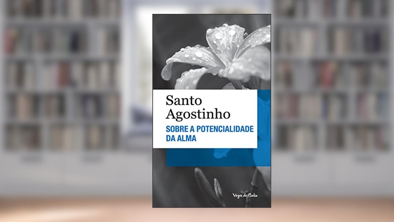 Capa de Sobre a potencialidade da alma - Ed. Bolso, do autor Santo Agostinho