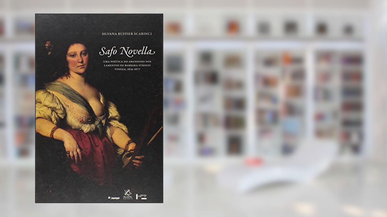 Capa de Safo Novella. Uma Poética do Abandono nos Lamentos de Bárbara Strozzi (+ CD), do autor Silvana Ruffier Scarinci