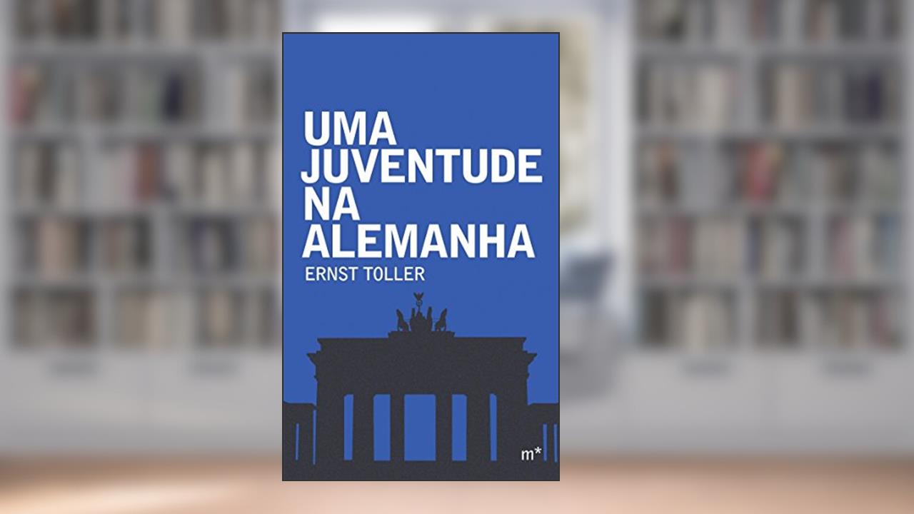 Capa de Uma juventude na Alemanha, do autor Ernst Toller