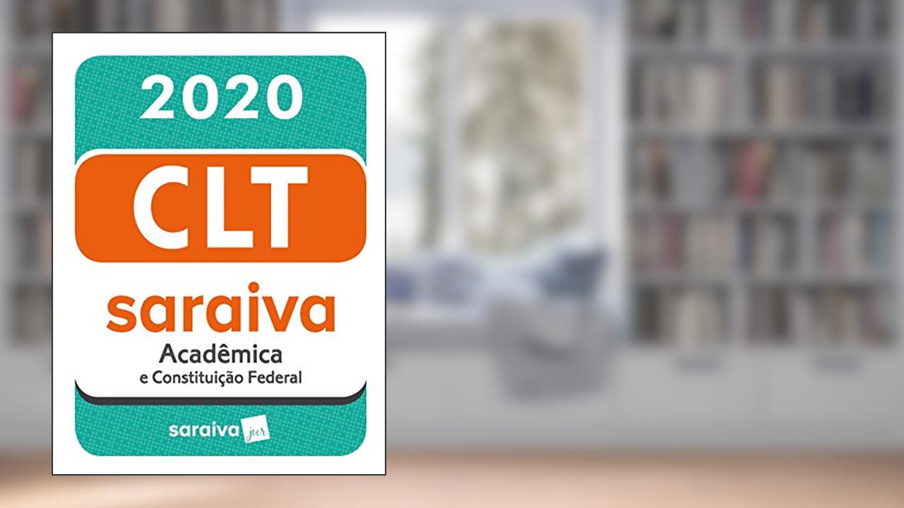 Capa de CLT Acadêmica e Constituição Federal - 20ª edição - 2020, do autor Editora Saraiva