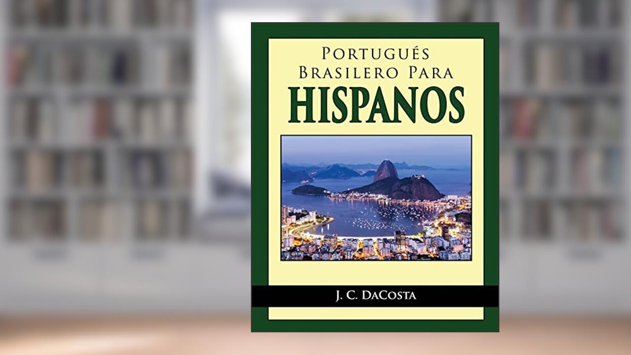 Capa de Portugues Brasilero para Hispanos, do autor J C Dacosta