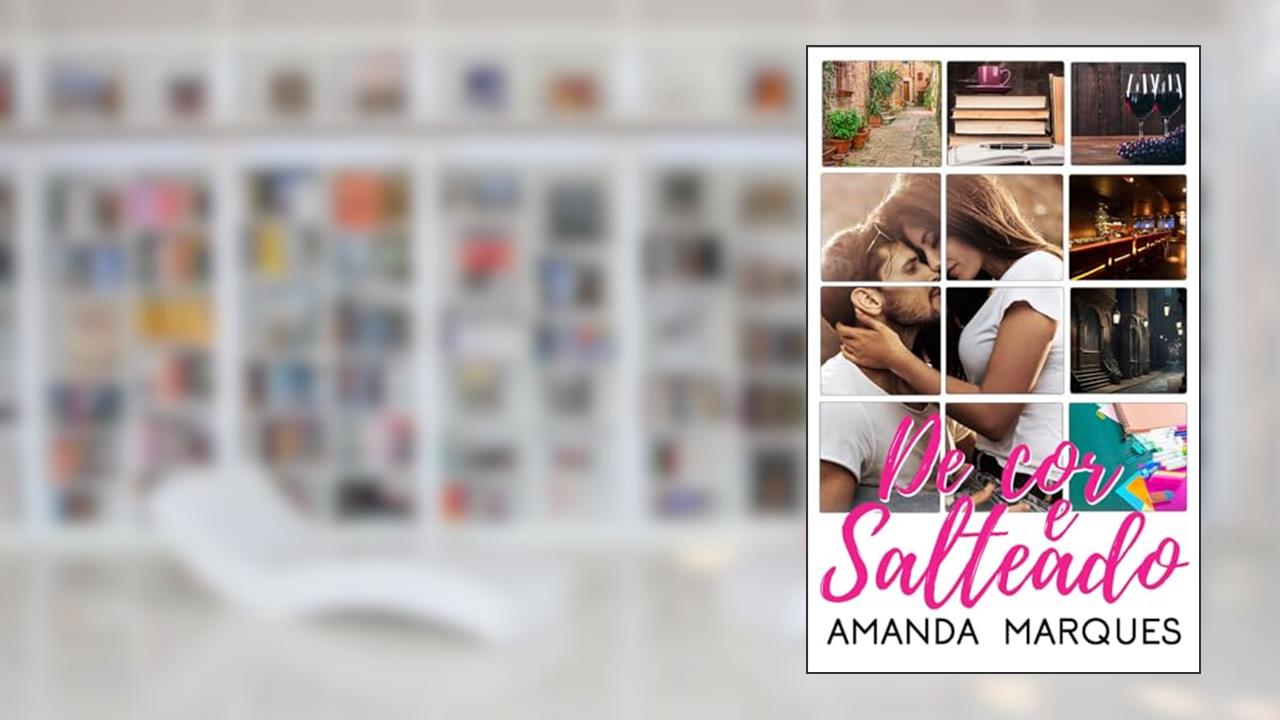 Capa de De Cor e Salteado: Deu tudo errado na minha lista do amor, do autor Amanda Marques