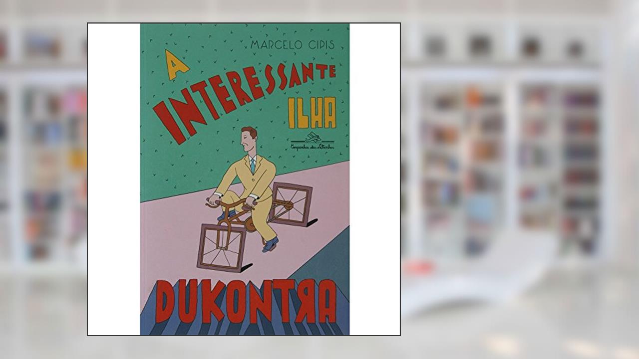 Capa de A interessante ilha Dukontra, do autor Marcelo Cipis