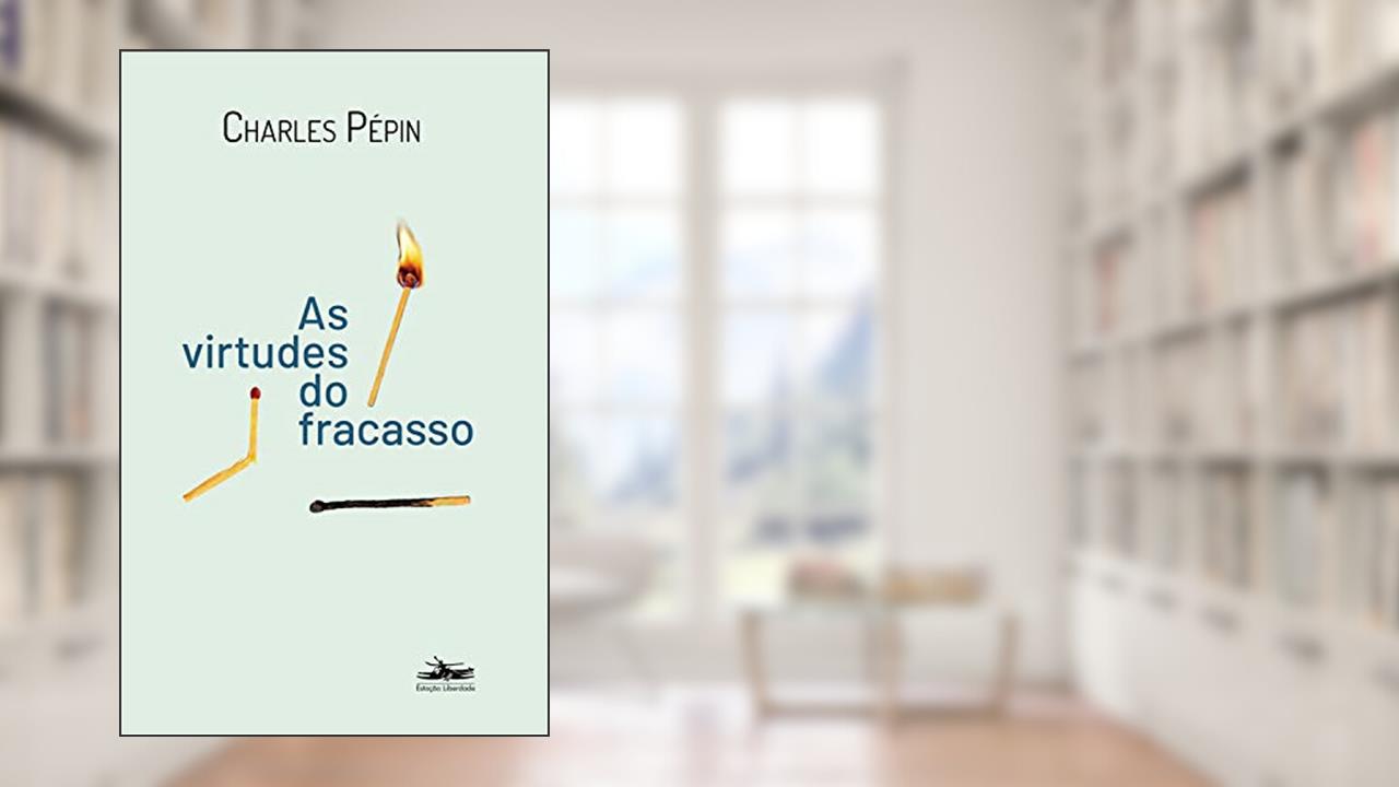 Capa de As virtudes do Fracasso, do autor Charles Pépin