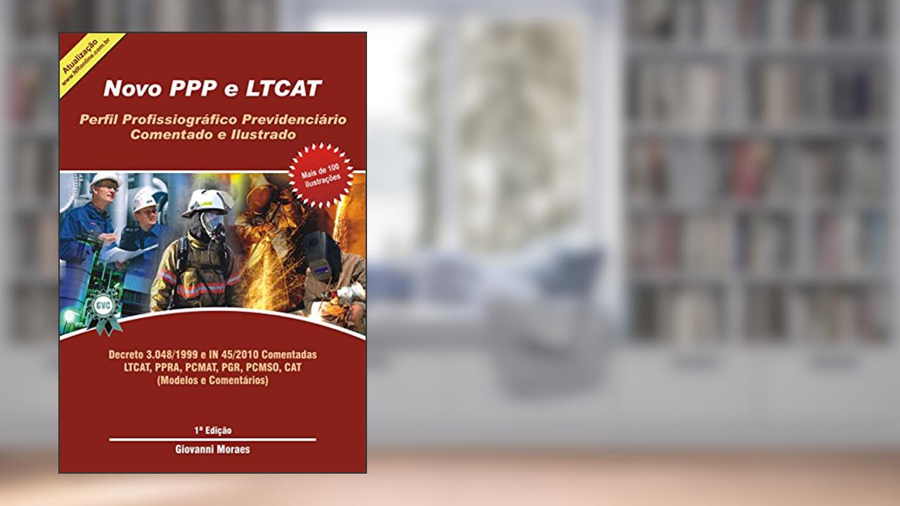 Capa de Novo PPP e LTCAT: Aposentadoria Especial, do autor Giovanni Moraes