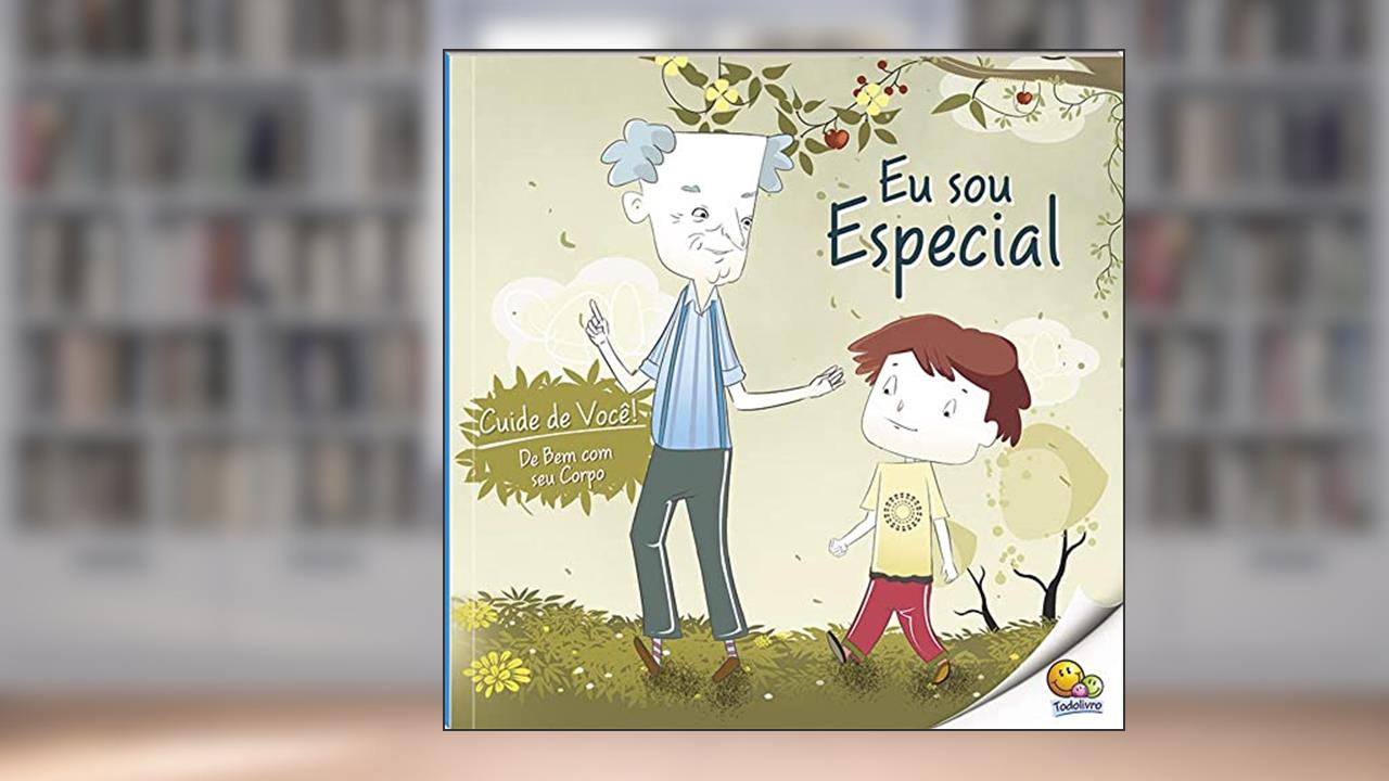 Capa de Cuide de Você! De Bem com Seu Corpo: Eu Sou Especial (Nível 3 / Paradidáticos Todolivro), do autor Quixot Multimedia Pvt