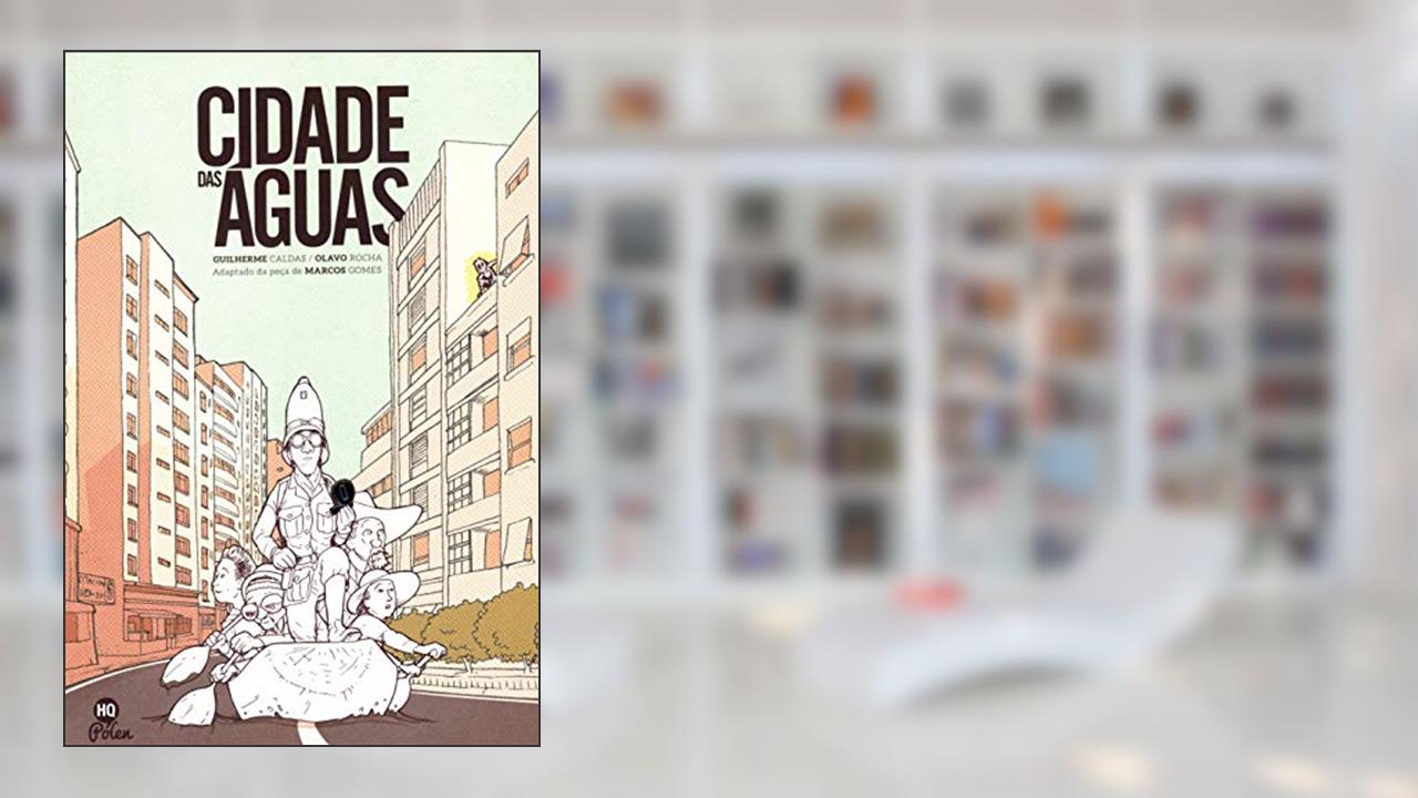 Capa de Cidade das águas, do autor Guilherme Caldas; Olavo Rocha