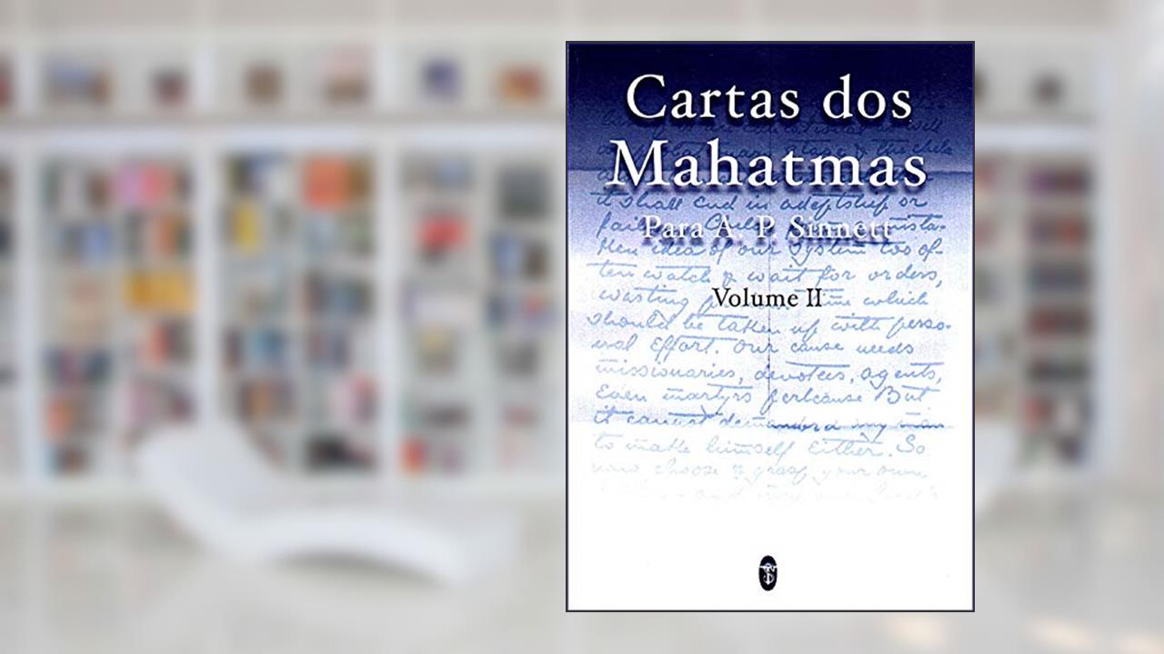 Capa de Cartas dos Mahatmas para A.P. Sinnett Vol. II, do autor Mahatmas K.H. e M.