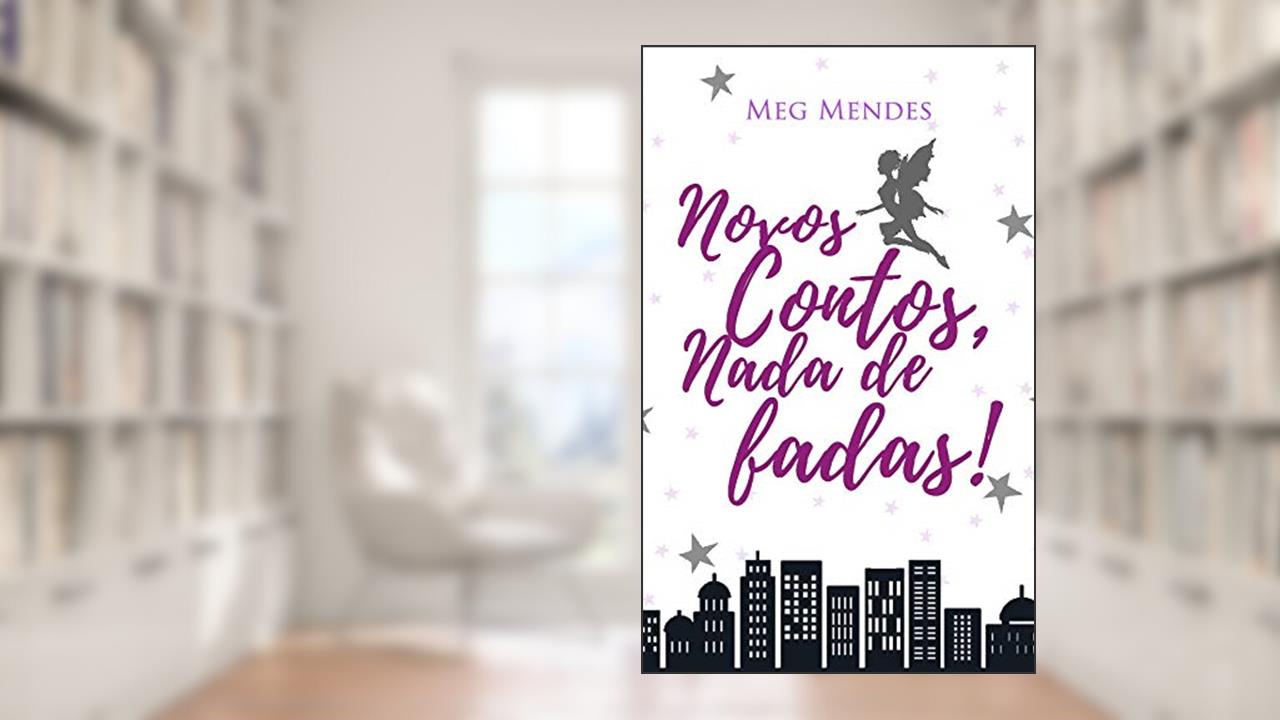 Capa de Novos Contos, Nada de Fadas!, do autor Meg Mendes