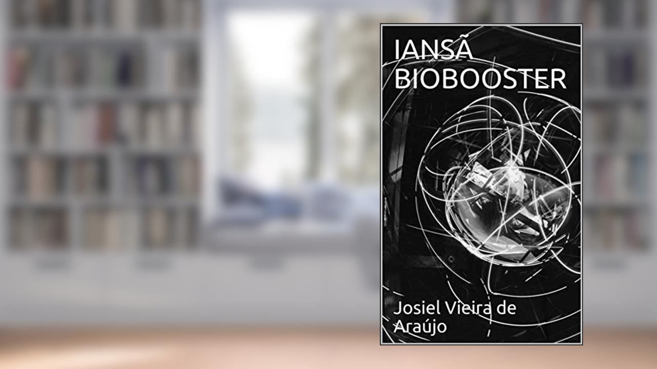 Capa de IANSÃ BIOBOOSTER, do autor Josiel Vieira de Araújo