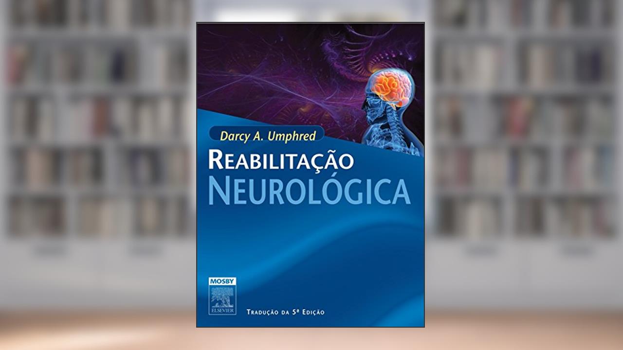 Capa de Reabilitação Neurológica, do autor Darcy Ann Umphred
