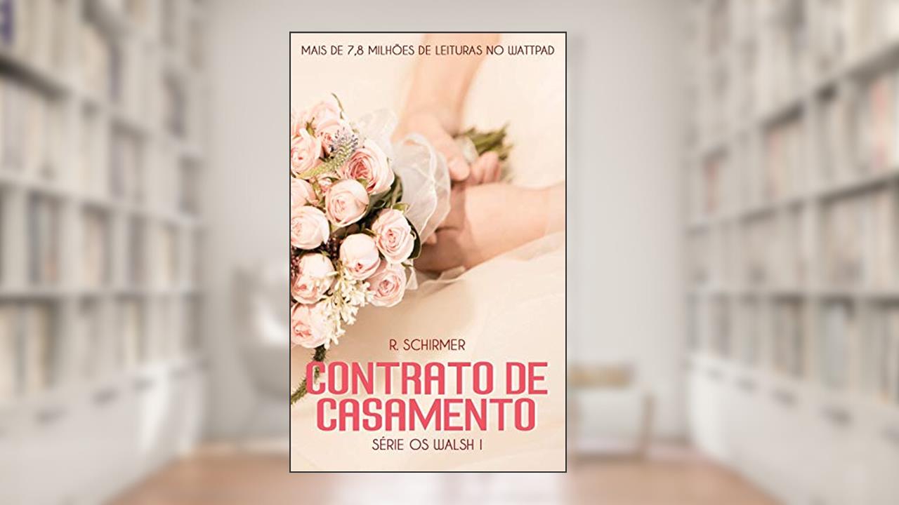 Capa de Contrato de Casamento: Série Os Walsh 1, do autor R. Schirmer