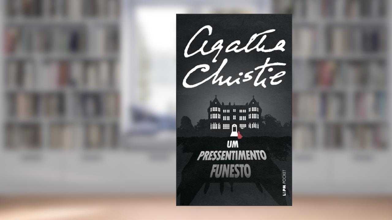 Capa de Um Pressentimento Funesto, do autor Agatha Christie