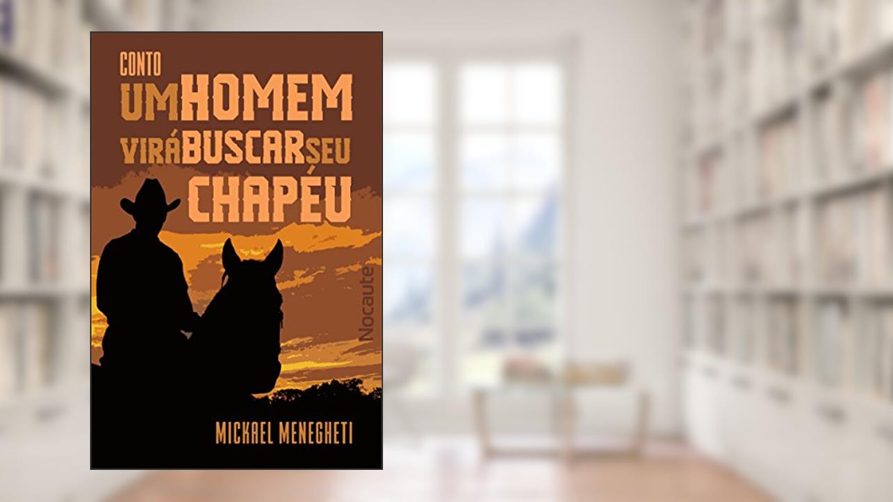 Capa de Um homem virá buscar seu chapéu (John McLoving Livro 1), do autor Mickael Menegheti