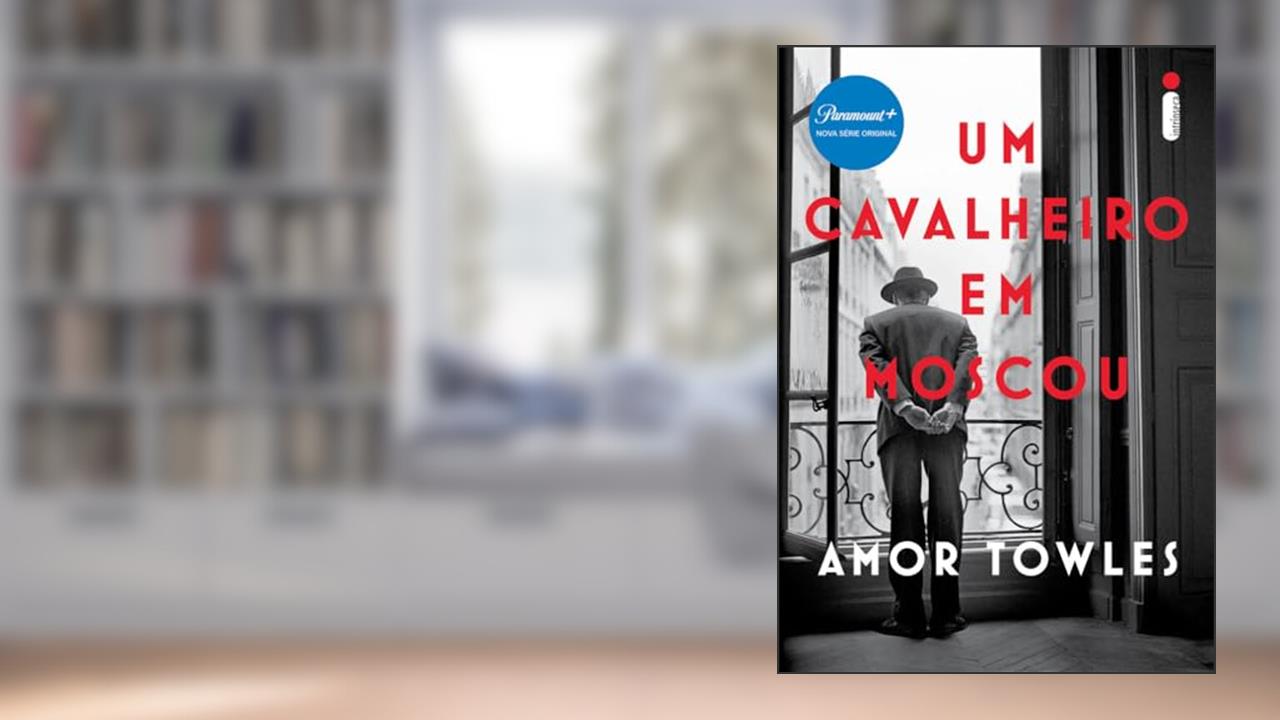 Capa de Um cavalheiro em Moscou, do autor Amor Towles