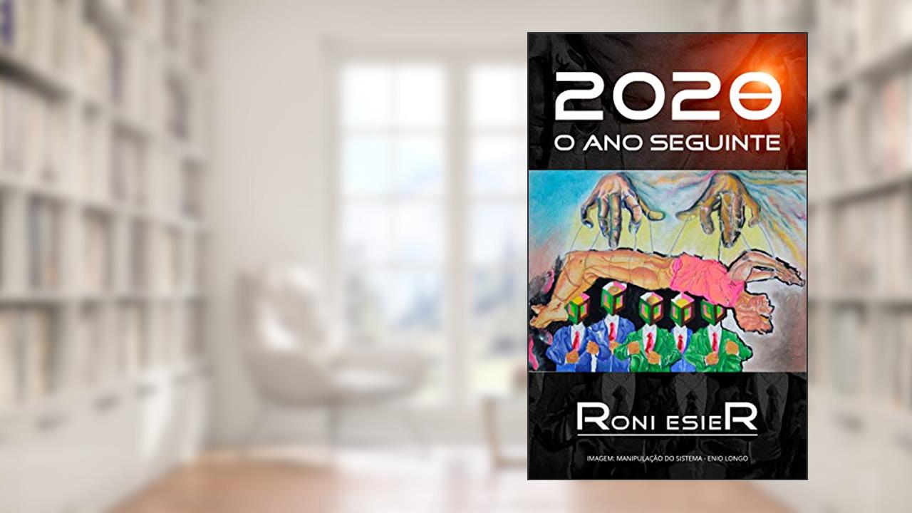 Capa de 2020, o Ano Seguinte... (Frederico De Marco Livro 1), do autor Roni Esier
