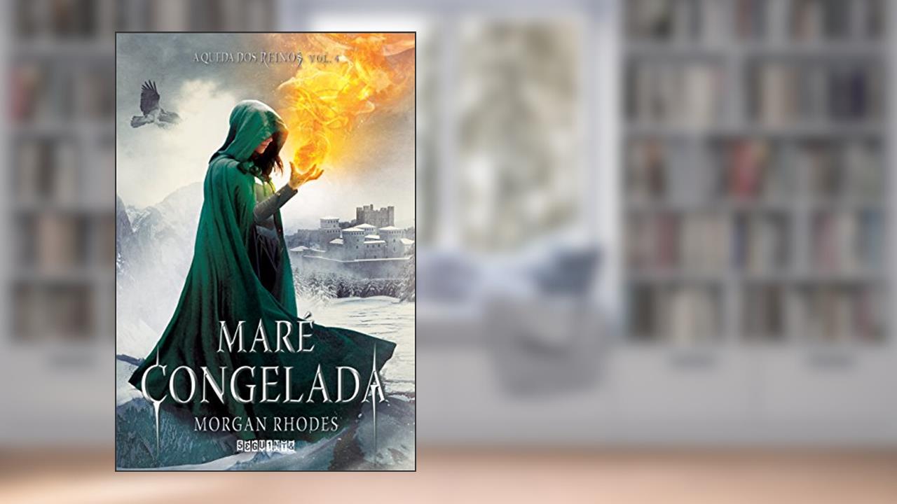 Capa de Maré congelada (A Queda dos Reinos Livro 4), do autor Morgan Rhodes