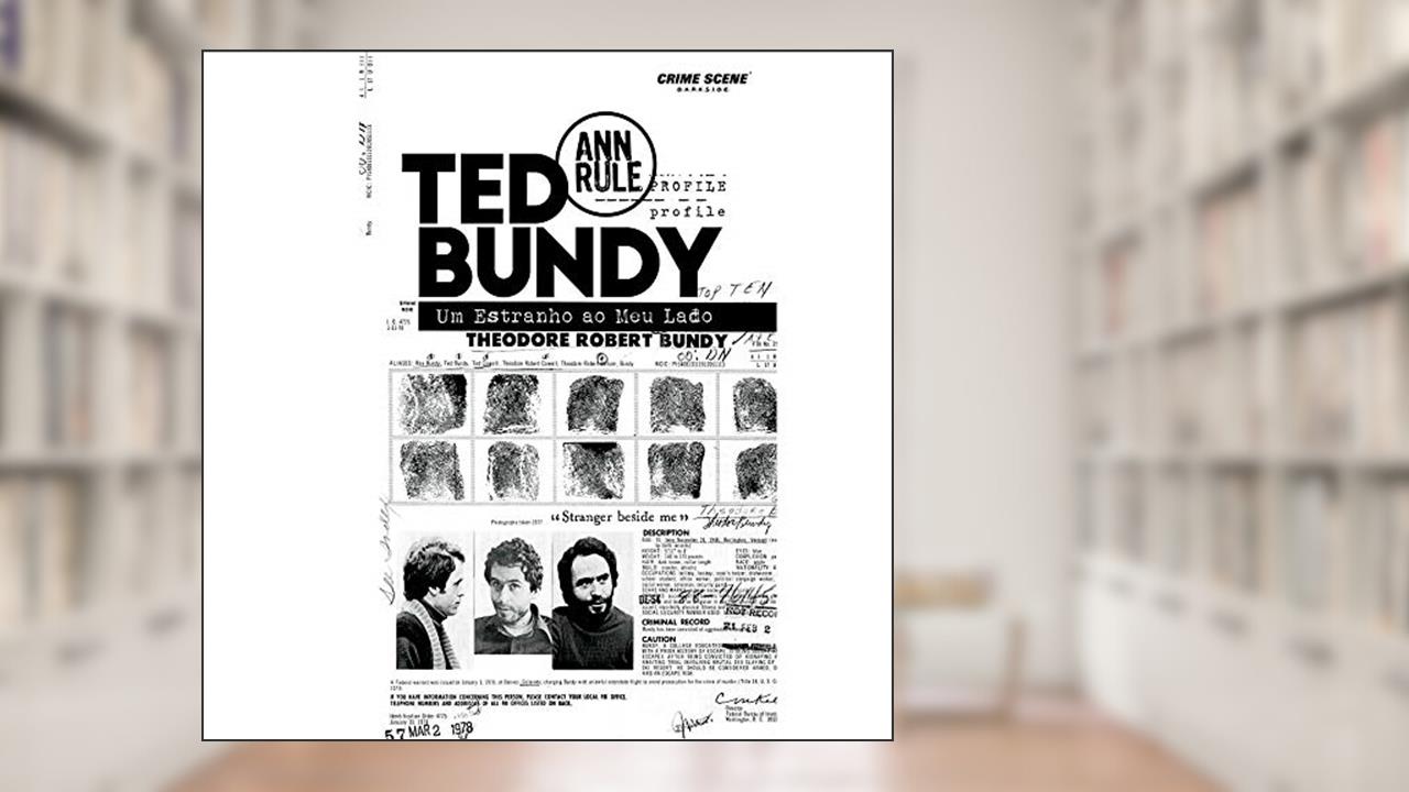 Capa de Ted Bundy: Um Estranho ao Meu Lado, do autor Ann Rule