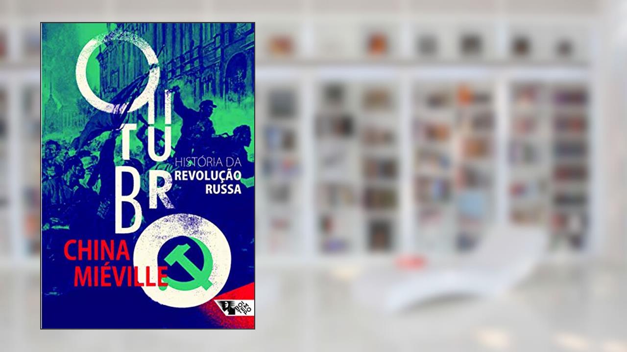 Capa de Outubro: História da Revolução Russa, do autor Mike Davis; China Miéville