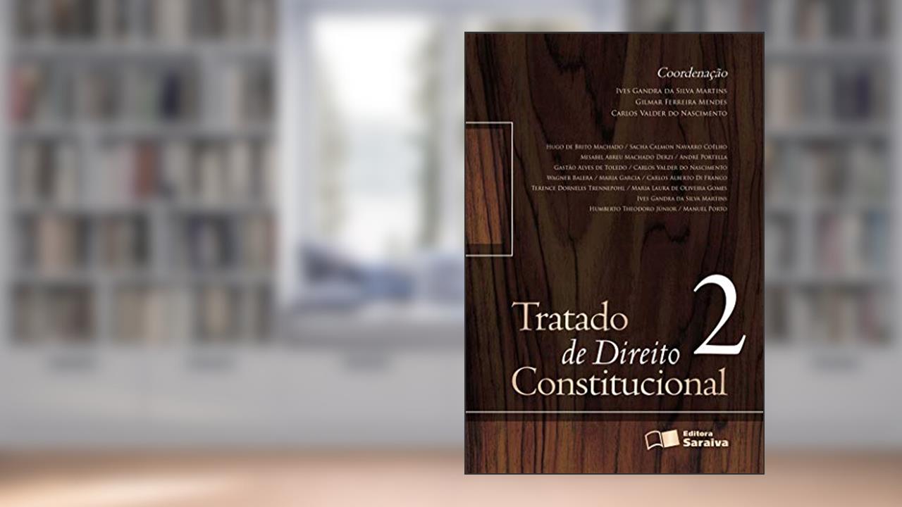 Capa de Tratado de Direito Constitucional - 2ª Edição 2013: Volume 2, do autor Ives Gandra da Silva Martins; Gilmar Ferreira Mendes; Carlos Valder do Nascimento