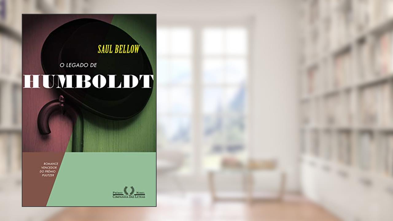 Capa de O legado de Humboldt- Idioma ?Português, do autor Saul Bellow