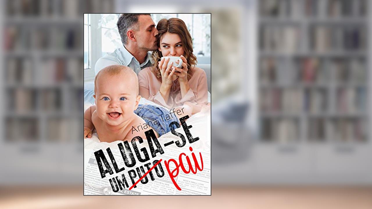 Capa de Aluga-se Um Pai, do autor Ariana Taffer