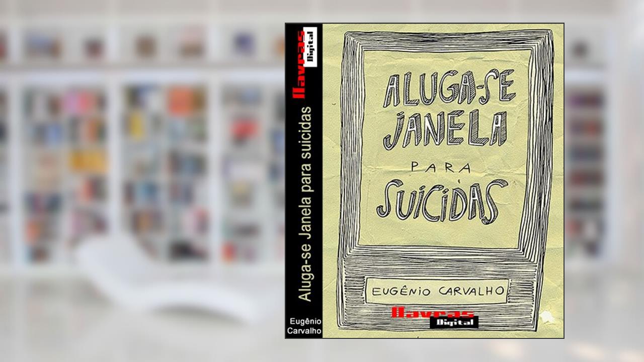 Capa de Aluga-se Janela para suicidas, do autor Eugênio Carvalho