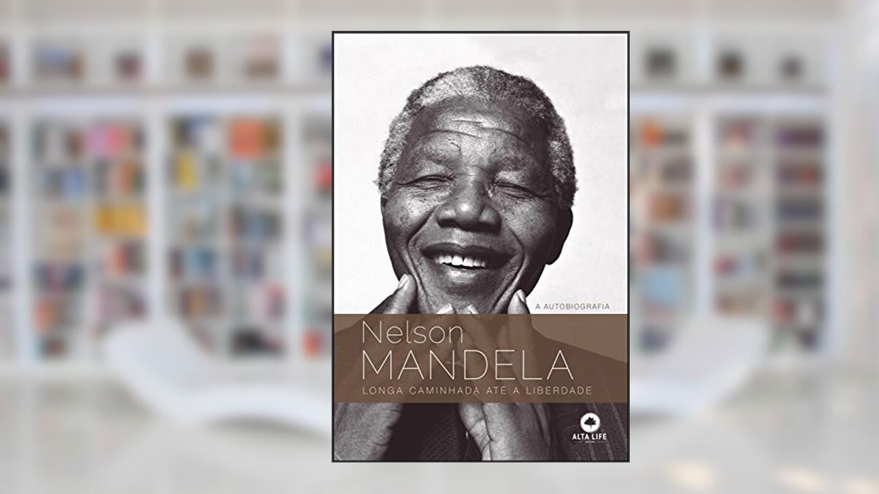 Capa de Nelson Mandela - Longa Caminhada Até A Liberdade, do autor Nelson Mandela