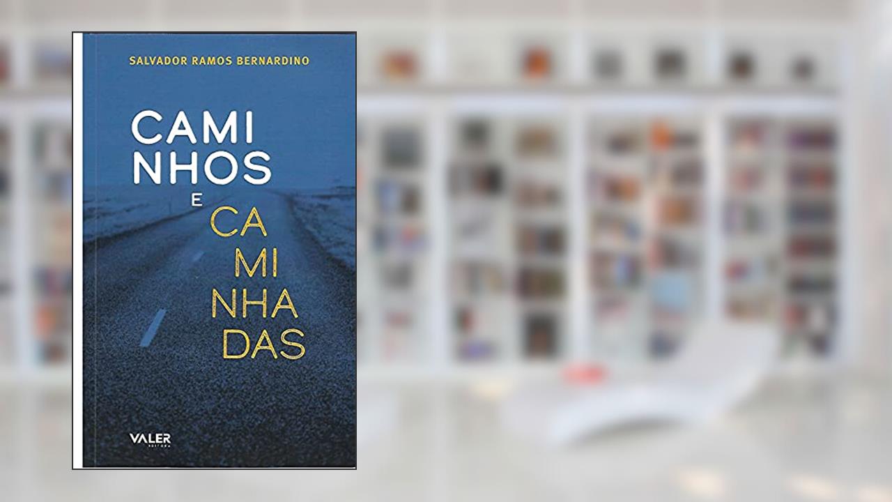 Capa de Caminhos e Caminhadas, do autor Salvador Ramos Bernardino