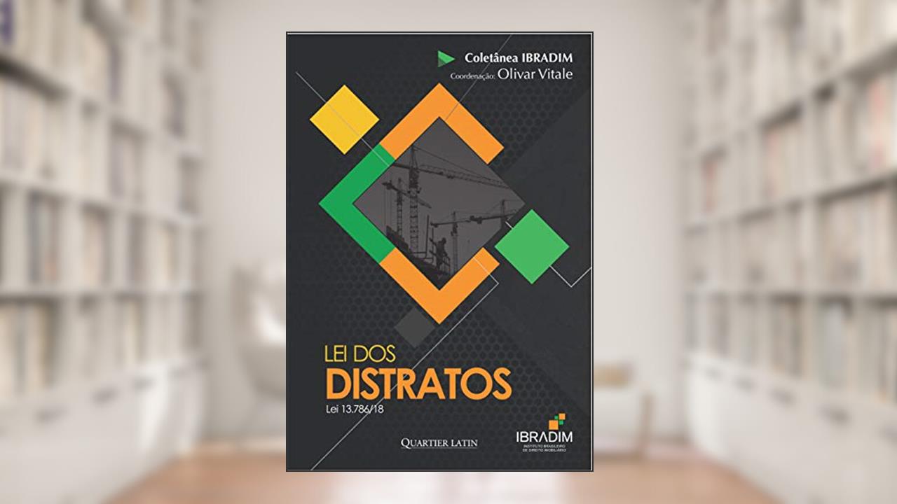 Lei Dos Distratos Lei 13.786/18, do autor Olivar Vitale