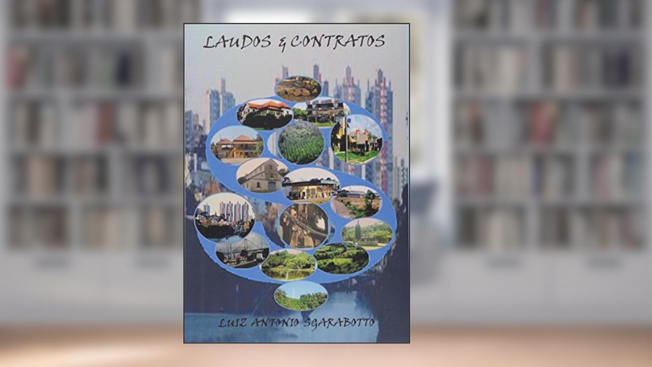 Capa de Laudos & Contratos, do autor Luiz Antonio Sgarabotto