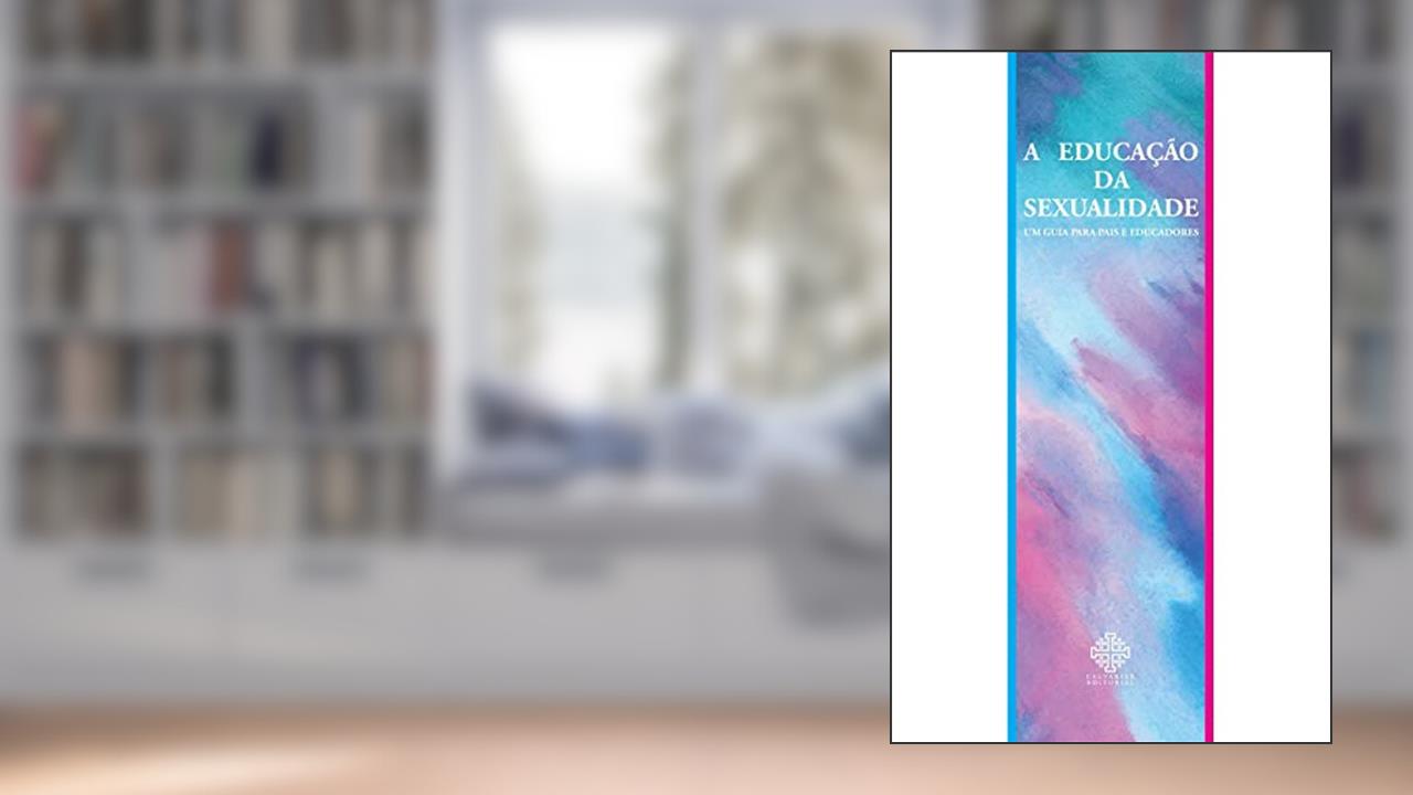 Capa de A Educação Da Sexualidade, do autor Monsenhor Álvaro Negromonte
