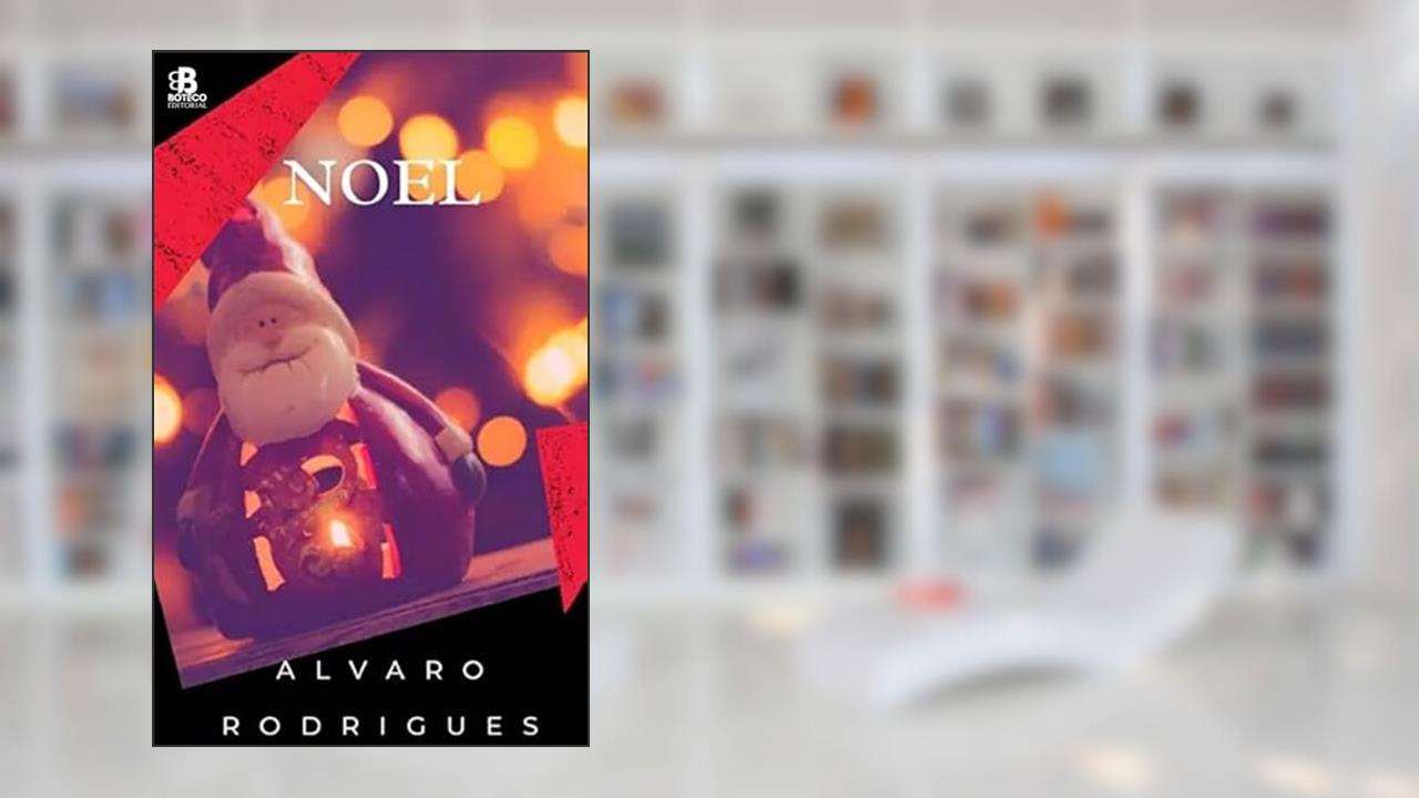 Noel, de Alvaro Rodrigues