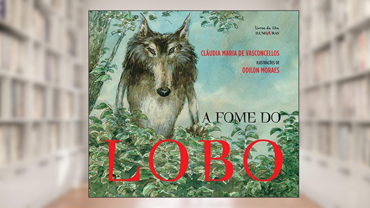 Capa de A fome do lobo, do autor Cláudia Maria De Vasconcellos