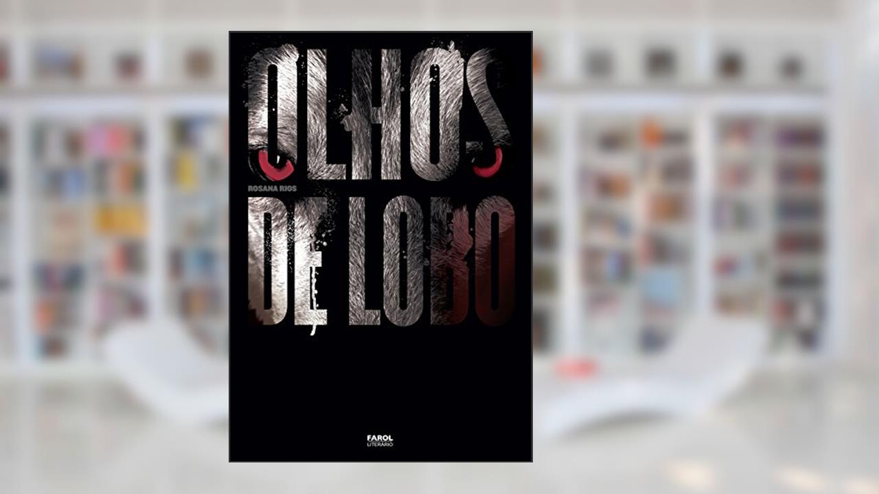 Capa de Olhos de lobo, do autor Rosana Rios
