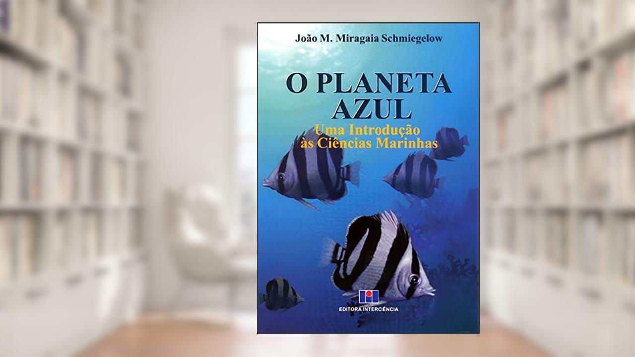 Capa de O Planeta Azul, do autor João M. Miragaia Schmiegelow