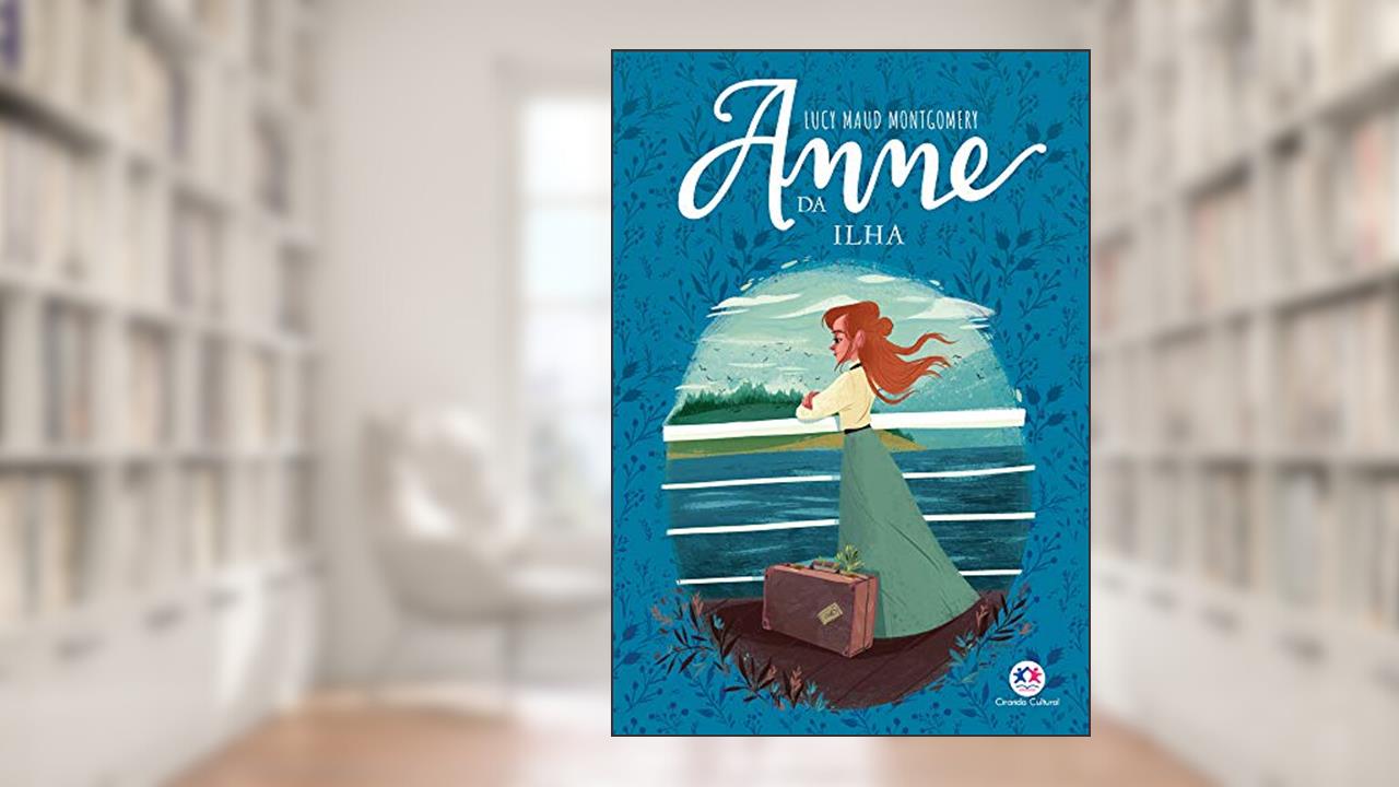 Capa de Anne da ilha, do autor Lucy Maud Montgomery