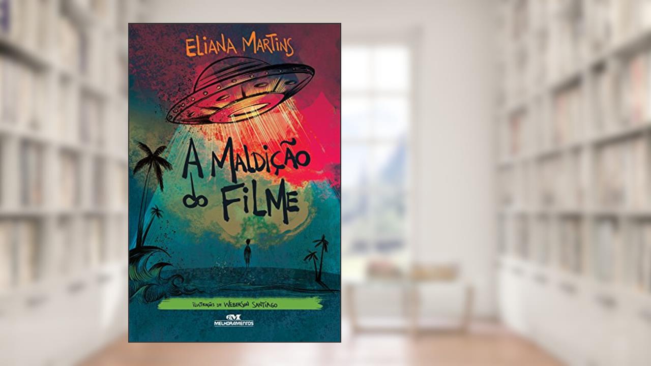 Capa de A maldição do filme (Os Sinistros Livro 4), do autor Eliana Martins
