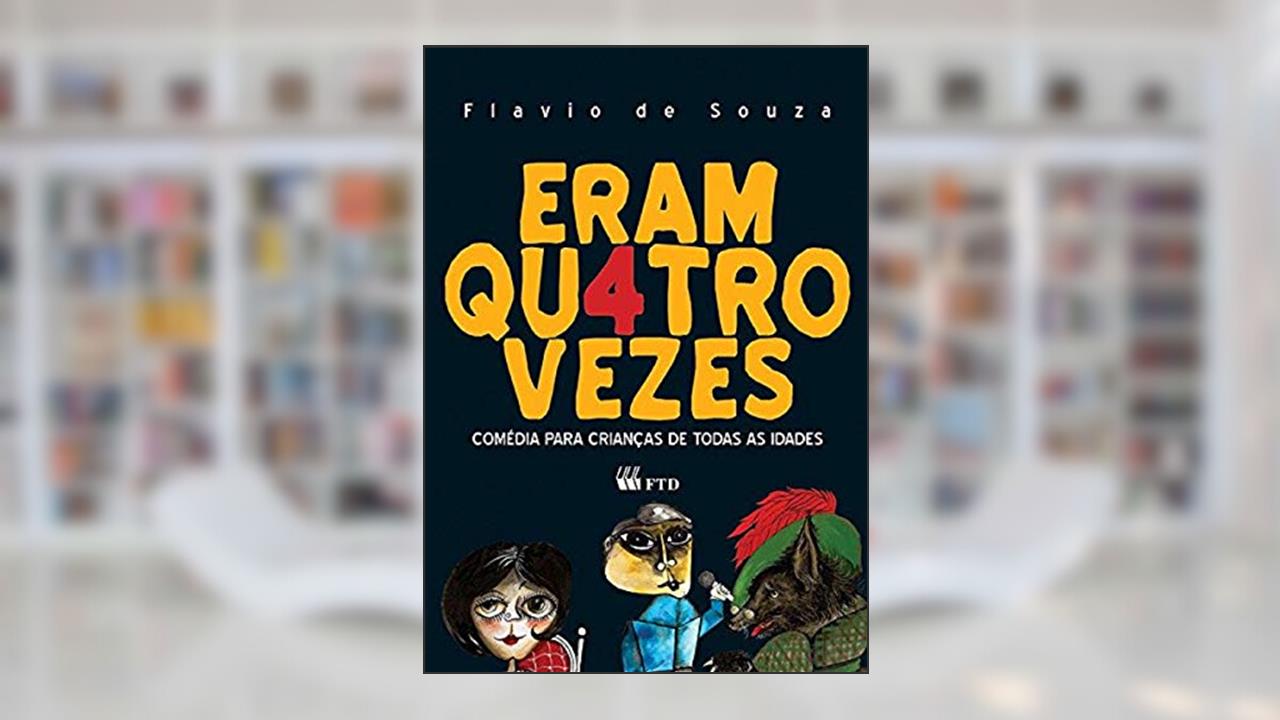 Capa de Eram Quatro Vezes, do autor Flavio de Souza