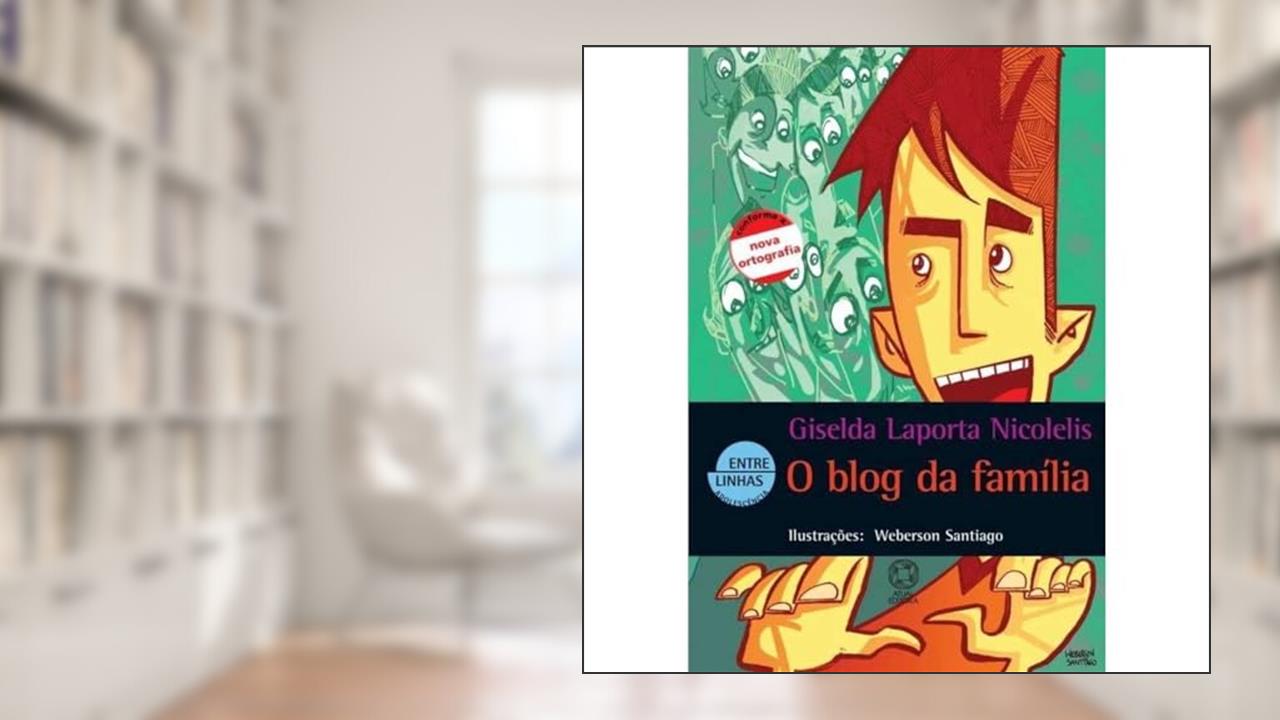 Capa de O blog da família, do autor Giselda Laporta Nicolelis