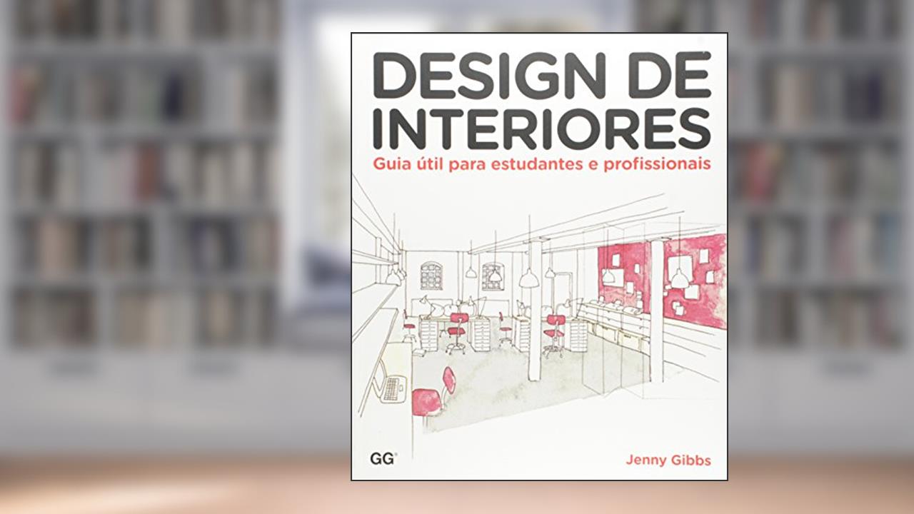 Capa de Design de interiores: Guia Util para estudantes e profissionais, do autor Jenny Gibbs