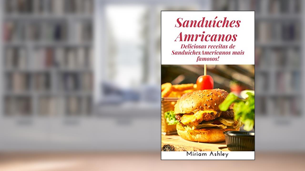 Capa de Sanduíches Americanos, do autor Miriam Ashley