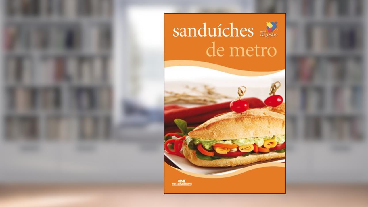 Capa de Sanduíches de metro (Minicozinha), do autor Editora Melhoramentos