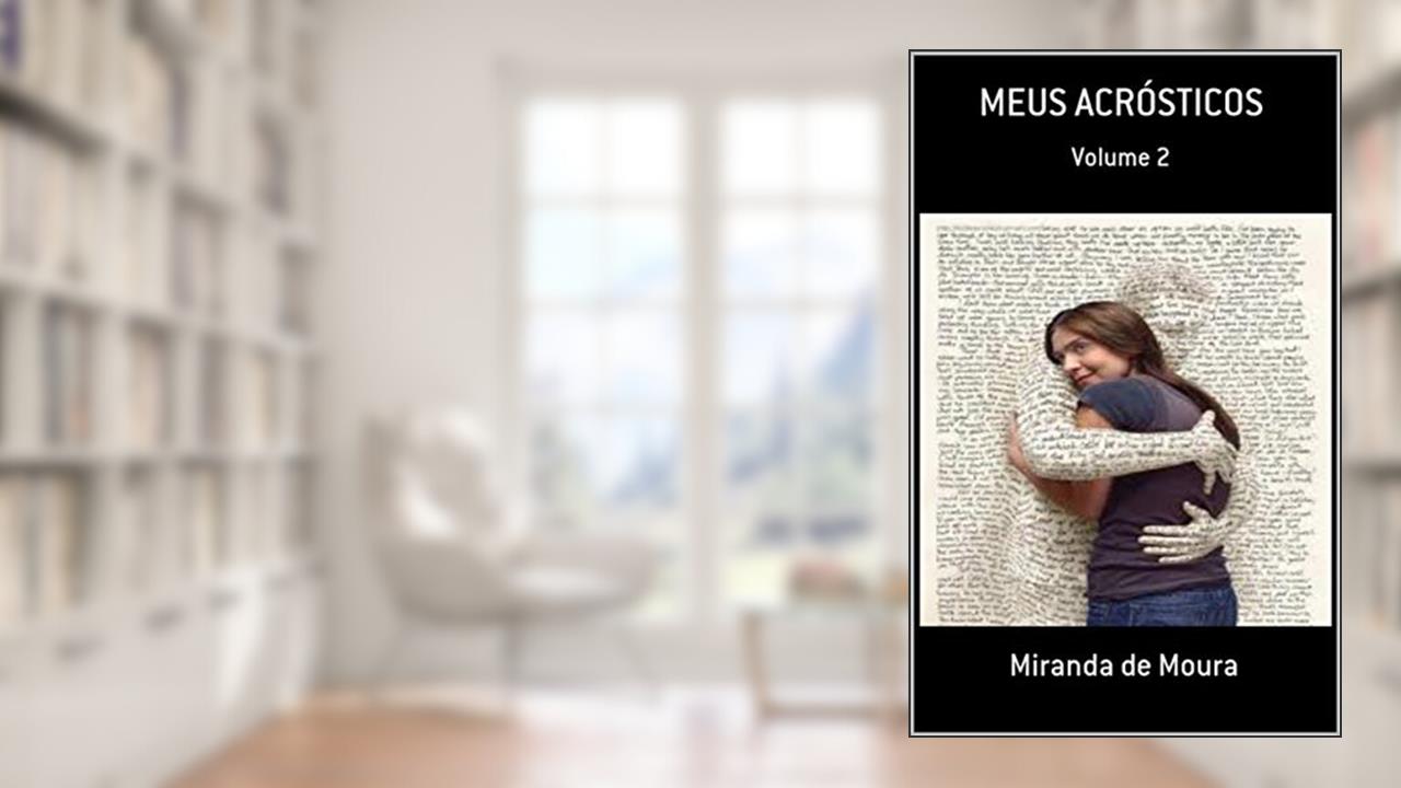 Capa de MEUS ACRÓSTICOS: VOLUME 2, do autor MIRANDA DE MOURA