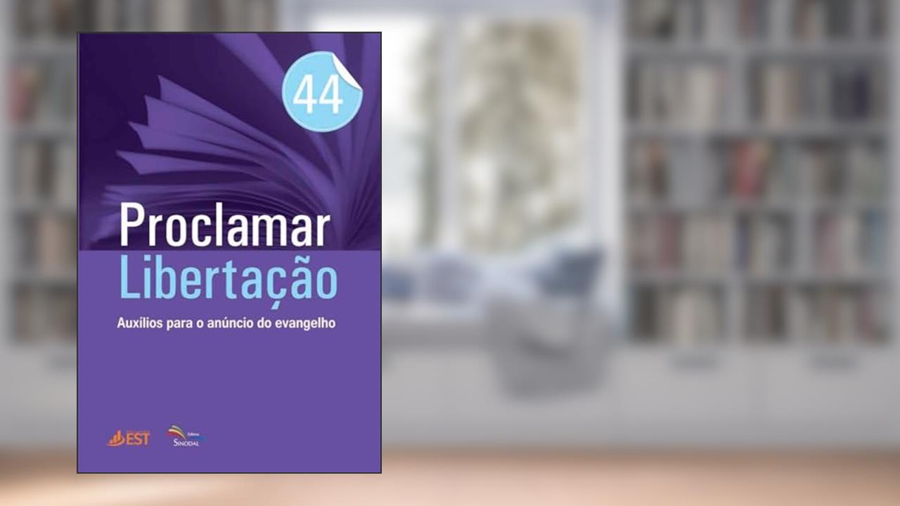 Capa de PROCLAMAR LIBERTAÇAO VOLUME 44, do autor Verner Hoefelmann