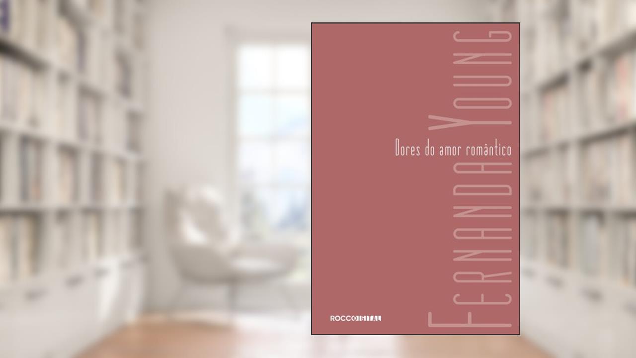 Capa de Dores do amor romântico, do autor Fernanda Young