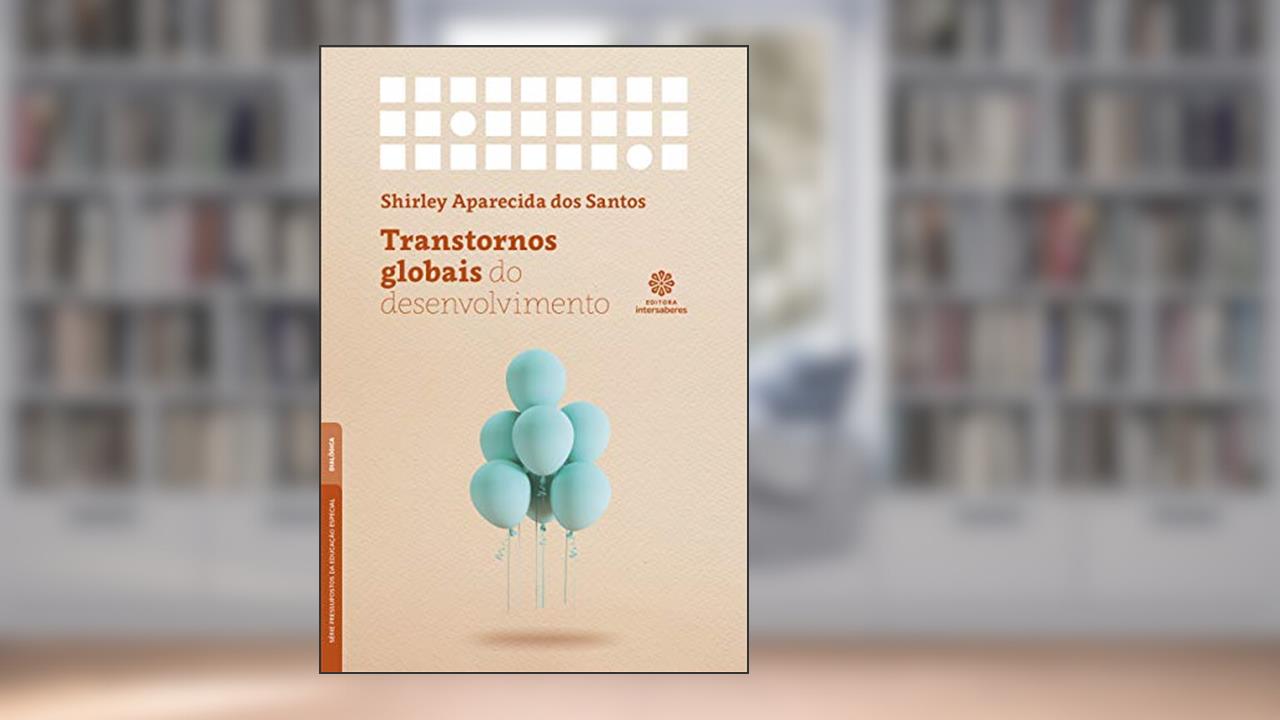 Capa de Transtornos globais do desenvolvimento, do autor Shirley Aparecida dos Santos
